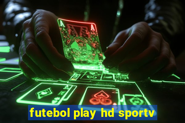 futebol play hd sportv